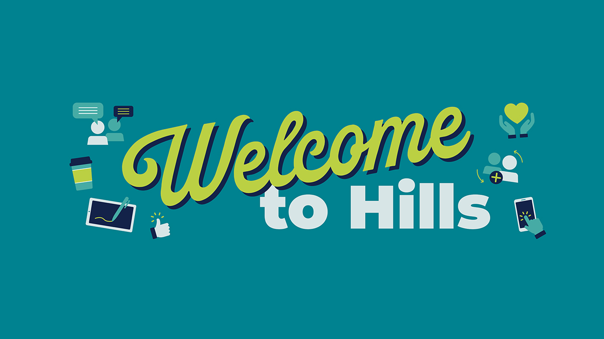 Welcome to Hills